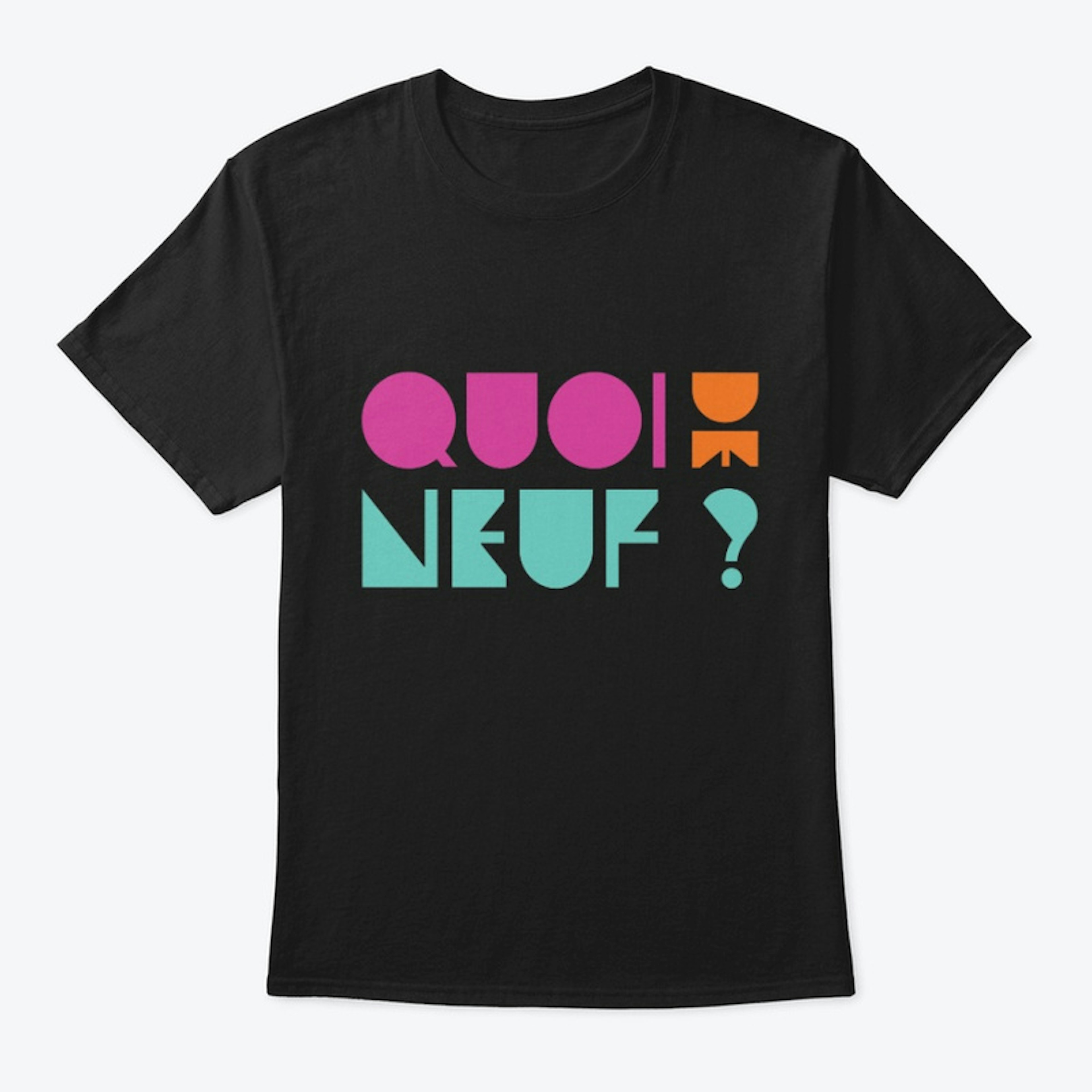 Quoi de Neuf? (What's Up?)