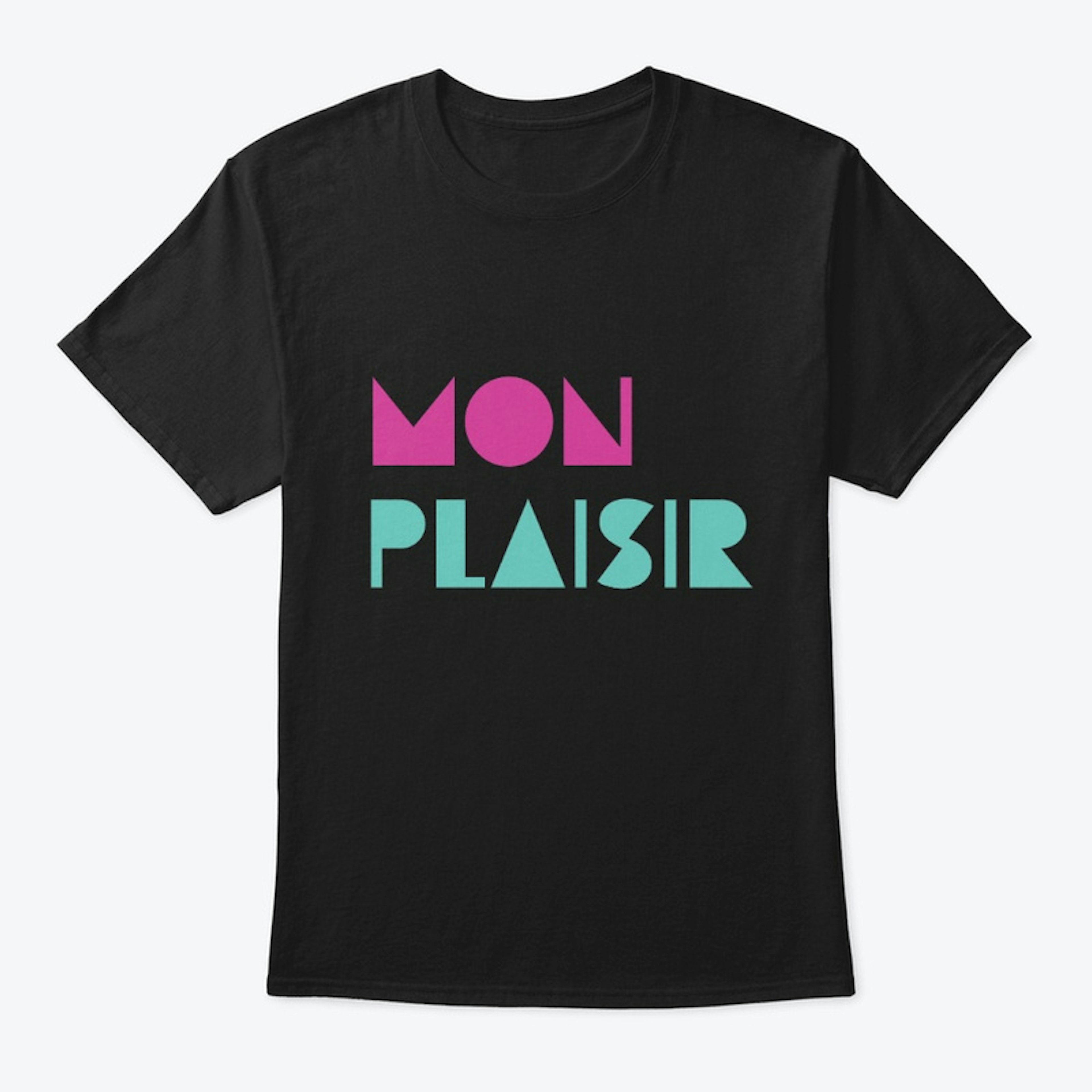 Mon Plaisir (My Pleasure)