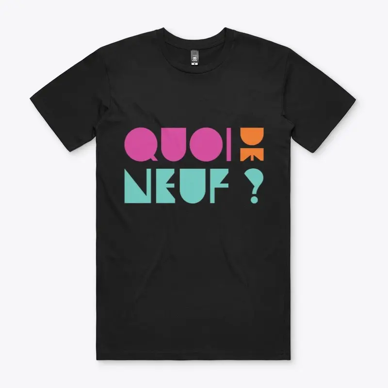 Quoi de Neuf? (What's Up?)